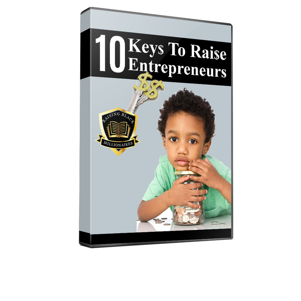 10 Keys To Raising Entrepreneurs Online Training